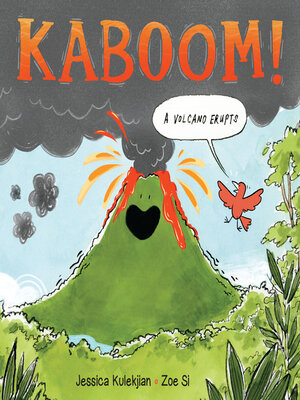cover image of Kaboom! A Volcano Erupts